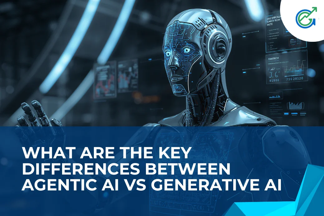 What Are the Key Differences Between Agentic AI vs Generative AI ...